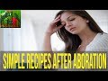 Top 5 Simple Recipes to Help You Recover After Aboration