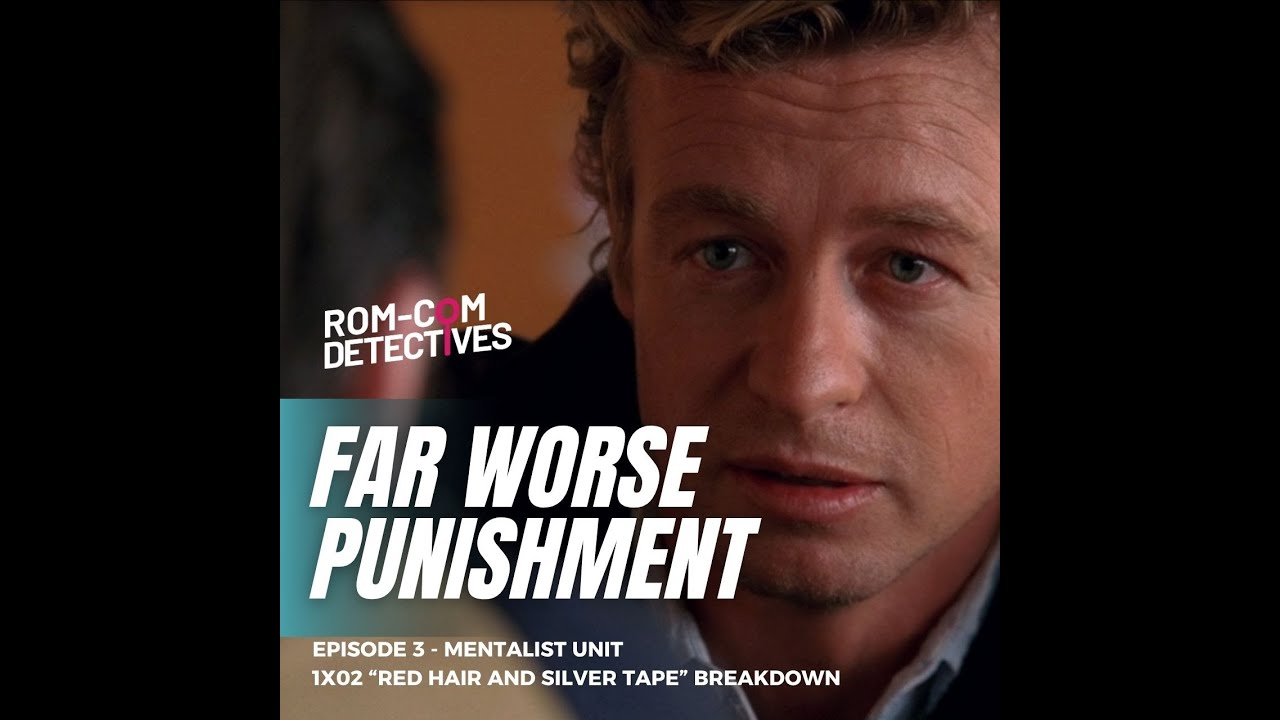 Far Worse Punishment - Mentalist Unit 1x02 