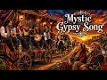 Mystic Gypsy Song from Ancient History