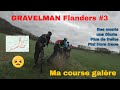 Gravel man flanders 3   ma course catastrophe