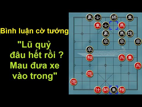 Video Bình luận cờ tướng : 