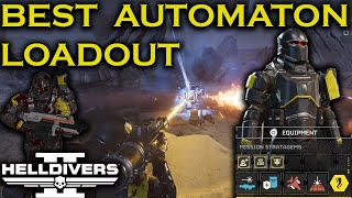 BEST LOADOUT FOR AUTOMATONS IN HELLDIVERS 2