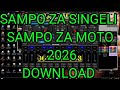 SAMPO ZA SINGELI ZA MOTO 2026 DOWNLOAD 