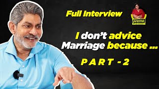 Jagapathi babu Part 2 | Prema The Journalist #162 | Full Interview