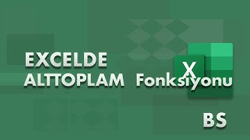 ALTTOPLAM (SUBTOTAL) Fonksiyonu | Excel Dersleri