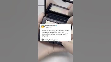 Pt3What is socially acceptable when you are beautiful, but not when you are ugly?#story #reddit