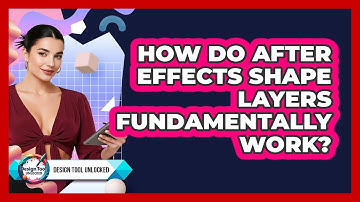How Do After Effects Shape Layers Fundamentally Work? - Design Tool Unlocked