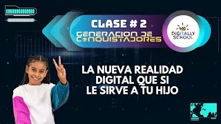 Clase 2: La nueva realidad digital que si le sirve a tu hijo by Ally Emprende 1,376 views 1 year ago 28 minutes