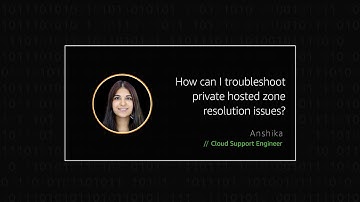 How can I troubleshoot private hosted zone resolution issues?