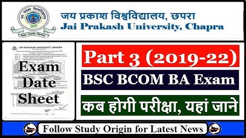 JPU Part 3 Exam Date 2019-22 | JP University BSC BCOM BA 3rd Year Exam 2022 | Exam Start From