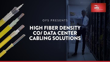 OFS High Fiber Density CO/Data Center Cabling Solutions
