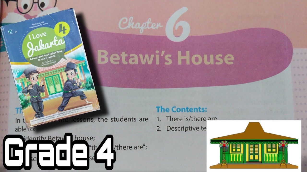 Chapter 6 // Fourth Grade // Betawi's House // Mulok Bahasa Inggris DKI