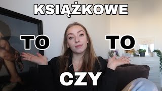 KSIĄŻKOWE (i nie tylko) TO CZY TO!