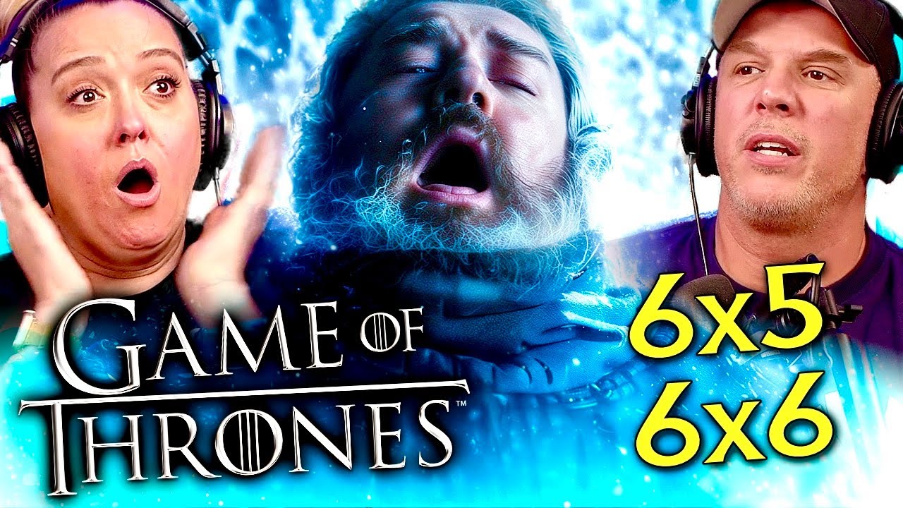 HOLD THE DOOR!! GAME OF THRONES Season 6 Episodes 5 & 6 REACTION | FIRST TIME WATCH!