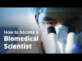 How to Become a Biomedical Scientist | INTO UEA