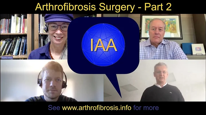 IAA Arthrofibrosis Surgeons Panel Discussion - Part 2