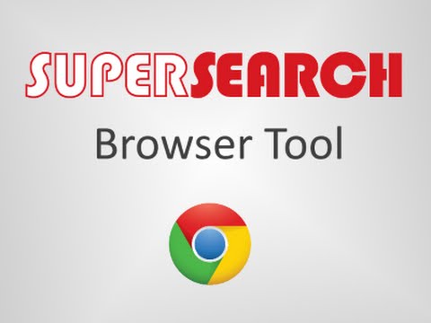 SuperSearch Browser Tool - Chrome