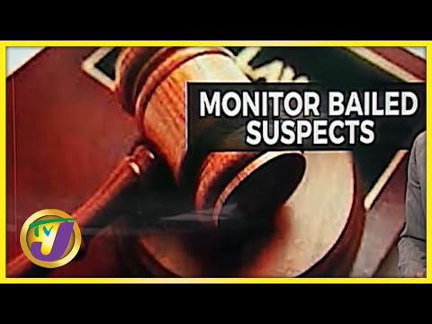 Calls for Better Monitoring of Bail Suspects | TVJ News - Oct 20 2021