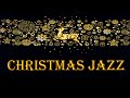 Happy Christmas JAZZ Music - Happy Holiday Guitar Jazz Playlist - Merry Christmas Jazz Musics
