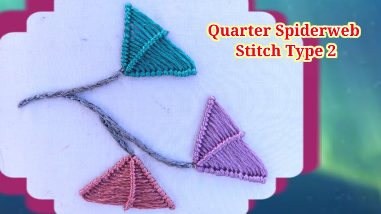 Quarter Spider Web Stitch Variation Hand Embroidery Design Tutorial for Beginners/Threads Skills