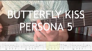 Butterfly Kiss - Guitar Tutorial (Persona 5)