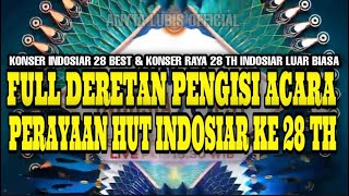 FULL PENGISI ACARA HUT INDOSIAR KE 28 TAHUN ||  28 BEST & KONSER RAYA 28 TH INDOSIAR LUAR BIASA