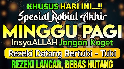 Putar Ayat ini Di Bulan Rabiul akhir - Segala Hajad Dikabulkan, Rezeki Mengalir Deras, Aamiin