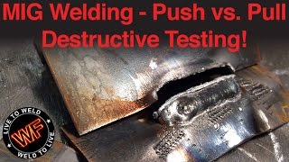 MIG Welding Push vs Pull