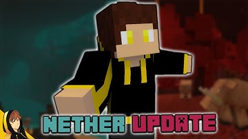 THE NETHER UPDATE!!! | Minecraft 1.16 [Snapshot - 20W06A]
