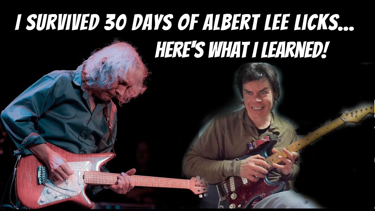 I Survived 31 Days Of Albert Lee Licks.. Here's What I Learned!