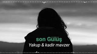 Yakup34 & kadir mavzer - son Gülüş Resimi