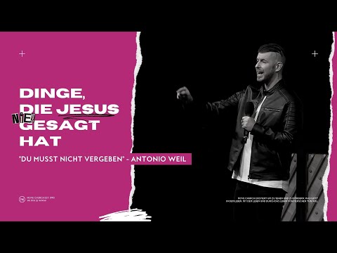 Du musst nicht vergeben | Antonio Weil | Move Church