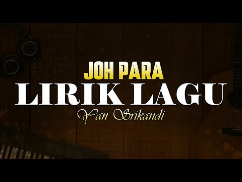 Lirik Joh Para - Yan Srikandi 🎵 Lirik Lagu Bali Populer 🎵 Lagu Bali Terbaru 2024