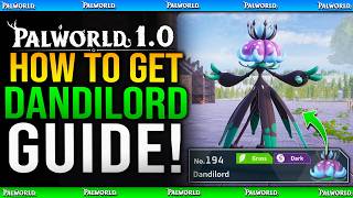 Palworld 1.0 - How To Get Dandilord - New Amazing World Tree Poison Immune Pal