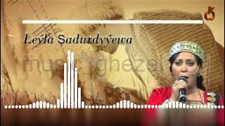 Leýla şadurdyýewa|Turkmen Music|halk aýdym| Türkmen aýdym-sazy|#Turkmenistan|music_ghezel