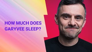 How much does garyvee sleep? #Shorts