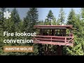 Kristie Wolfe turns 1950s fire lookout into off-grid shelter