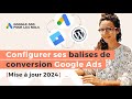 2024 configurer les balises de conversion google ads avec google tag manager