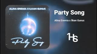 Alina Eremia x İlkan Gunuc - Party Song | 1 Hour