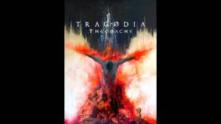 TRAGODIA, 'The eve of the end'