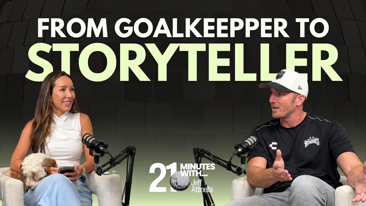 From Goalkeeper to Storyteller (Episode 52 ft. Jeff Attinella)
