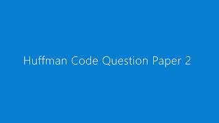 Huffman code Tree Question