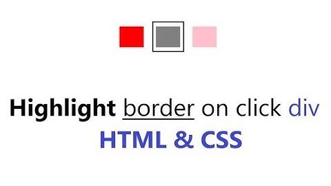 Highlight border on click div CSS ||  How to show border clicked div using Focus || HTML and CSS