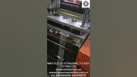 Máy đục lổ túi ni long, máy đục lổ túi xốp, Túi trái cây  0909618949 0938355717