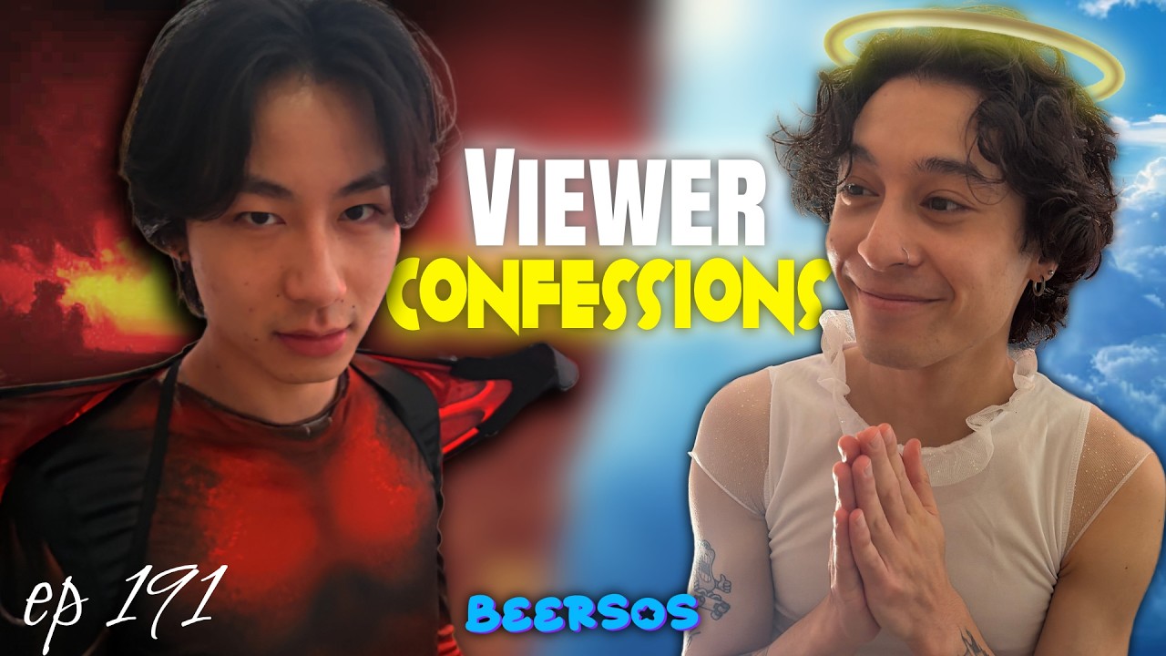 Viewers Confess Their Sins | Beersos #191