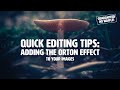 Quick Tips for Lightroom, Photoshop &amp; Photography: Apply the Orton Effect to your photos