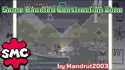Super Mario Construct: Some Haunted Construction Zone by Mandrut2003