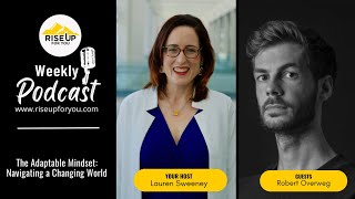 #425 The Adaptable Mindset: Navigating a Changing World with Robert Overweg