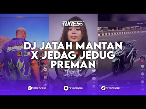 DJ JATAH MANTAN SUNDANIS X JEDAG JEDUG PREMAN SOUND IB HXMZZZ' REMAKE BY TUNES ID RMX