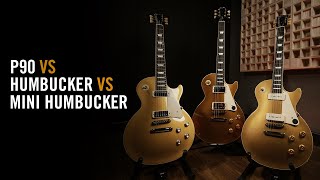 2023 GIBSON PICKUP COMPARISON: Les Paul Humbucker vs P90 vs Mini Humbucker Pickup Shootout